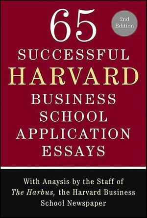 65 Successful Harvard Business School Application Essays