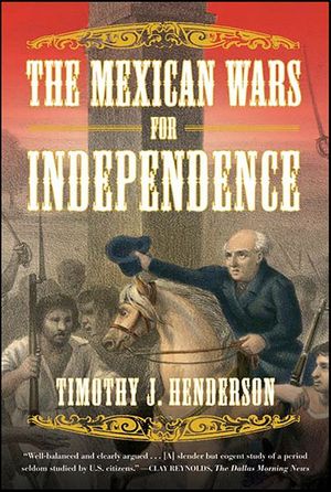 The Mexican Wars for Independence