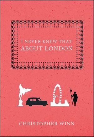 I Never Knew That About London