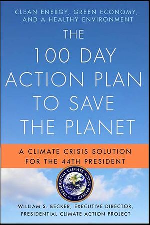 The 100 Day Action Plan to Save the Planet