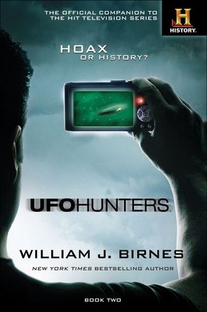 UFO Hunters: Hoax or History?