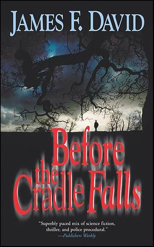 Before the Cradle Falls