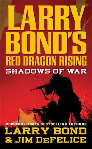 Red Dragon Rising: Shadows of War