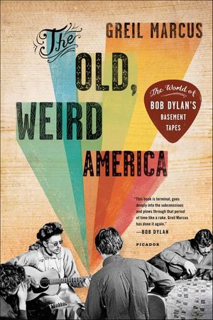 Buy The Old, Weird America at Amazon