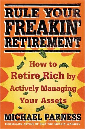 Buy Rule Your Freakin' Retirement at Amazon