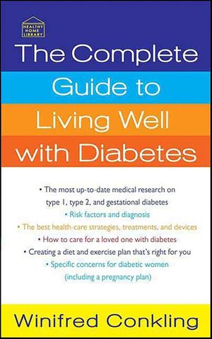 The Complete Guide to Living Well with Diabetes