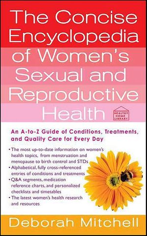 The Concise Encyclopedia of Women's Sexual and Reproductive Health