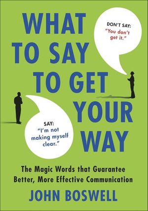 Buy What to Say to Get Your Way at Amazon