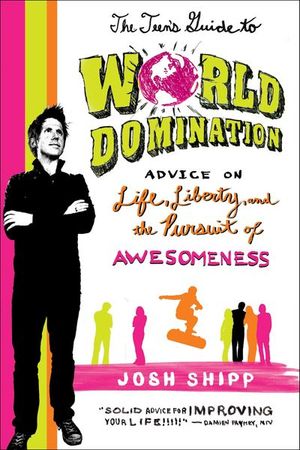 Buy The Teen's Guide to World Domination at Amazon