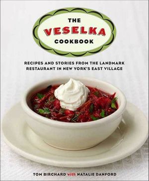 Buy The Veselka Cookbook at Amazon
