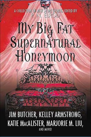 Buy My Big Fat Supernatural Honeymoon at Amazon
