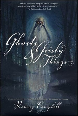 Ghosts & Grisly Things