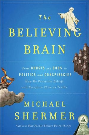 Buy The Believing Brain at Amazon