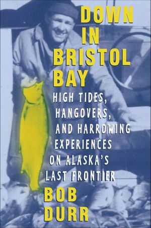 Buy Down in Bristol Bay at Amazon