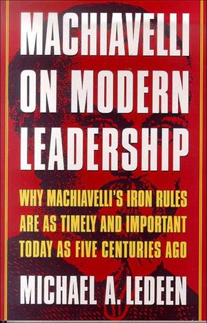 Buy Machiavelli on Modern Leadership at Amazon