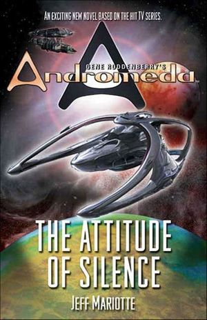 Buy Gene Roddenberry's Andromeda: The Attitude of Silence at Amazon