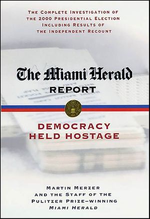 The Miami Herald Report: Democracy Held Hostage