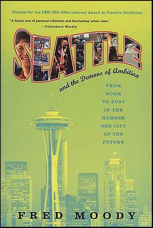 Seattle and the Demons of Ambition