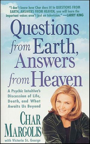 Questions from Earth, Answers from Heaven