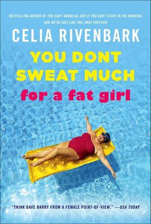 Buy You Don't Sweat Much for a Fat Girl at Amazon