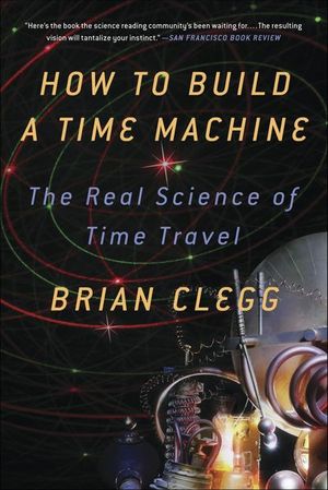 Buy How to Build a Time Machine at Amazon