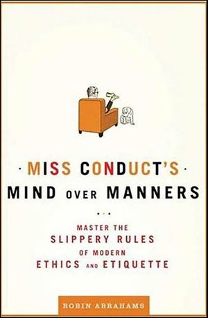Miss Conduct's Mind Over Manners