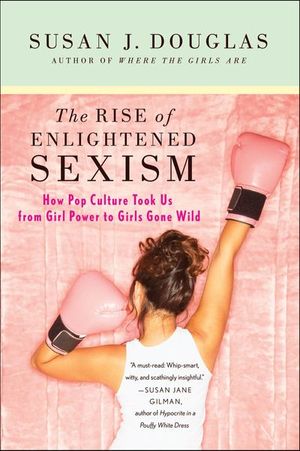 The Rise of Enlightened Sexism