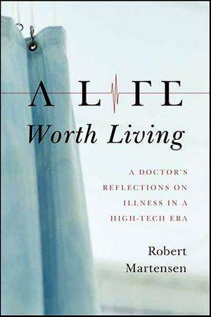 A Life Worth Living