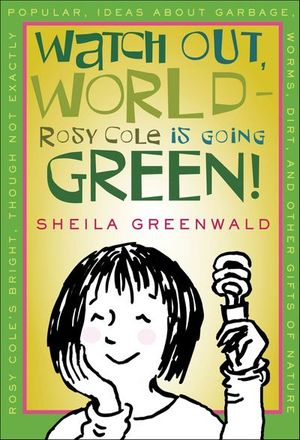 Watch Out, World—Rosy Cole Is Going Green