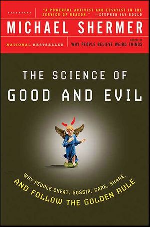 The Science of Good and Evil