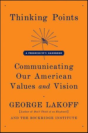 Thinking Points: Communicating Our American Values and Vision