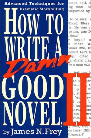 Buy How to Write a Damn Good Novel, II at Amazon