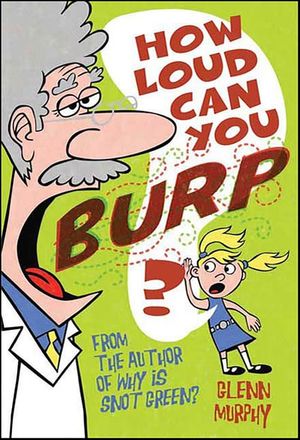 How Loud Can You Burp?