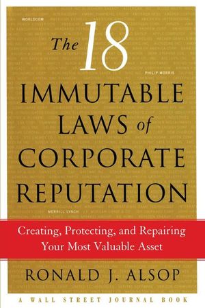 Buy The 18 Immutable Laws of Corporate Reputation at Amazon