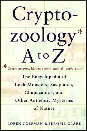 Buy Cryptozoology A To Z at Amazon