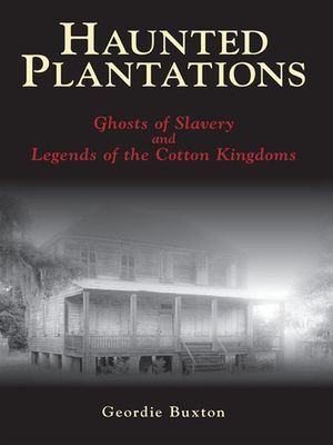 Haunted Plantations