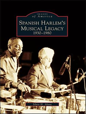 Spanish Harlem's Musical Legacy