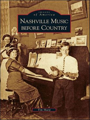 Nashville Music before Country