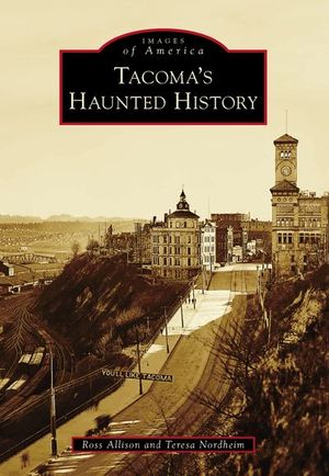 Buy Tacoma's Haunted History at Amazon