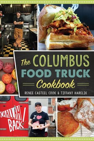 The Columbus Food Truck Cookbook