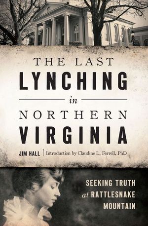 Buy The Last Lynching in Northern Virginia at Amazon