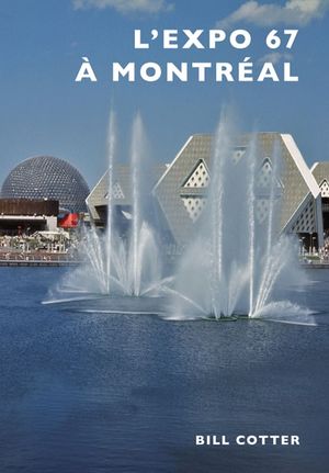 L'Expo 67 a Montreal