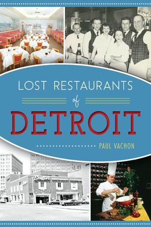 Buy Lost Restaurants of Detroit at Amazon