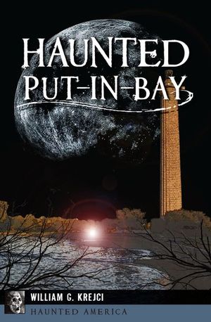 Buy Haunted Put-in-Bay at Amazon