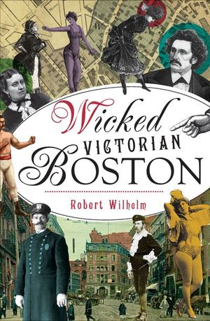 Buy Wicked Victorian Boston at Amazon