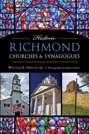Historic Richmond Churches  Synagogues