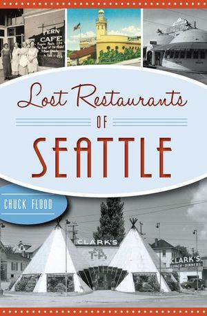 Buy Lost Restaurants of Seattle at Amazon