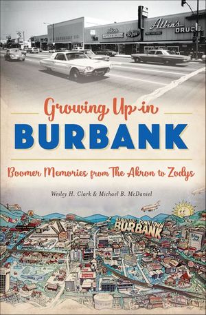 Growing Up in Burbank