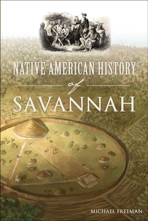 Buy Native American History of Savannah at Amazon
