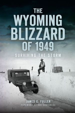 The Wyoming Blizzard of 1949